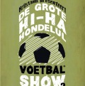 De Grote Hi-Ha-Hondenlul Voetbal Show